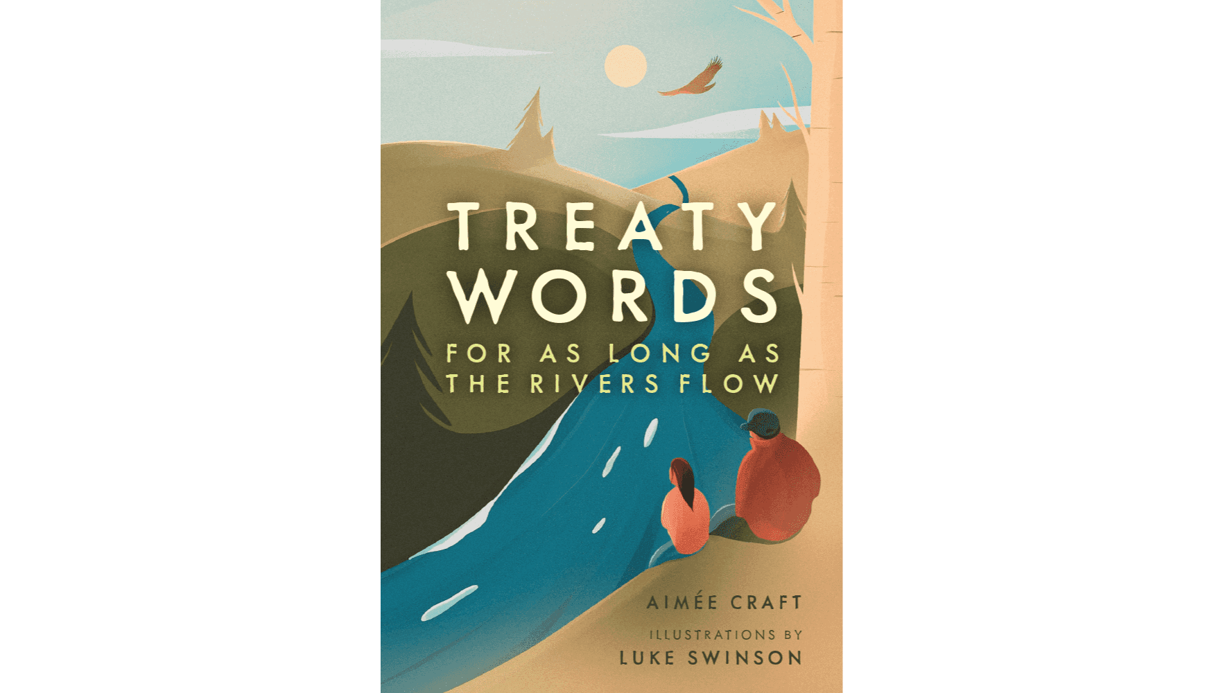 Treaty Words For As Long As the Rivers Flow
