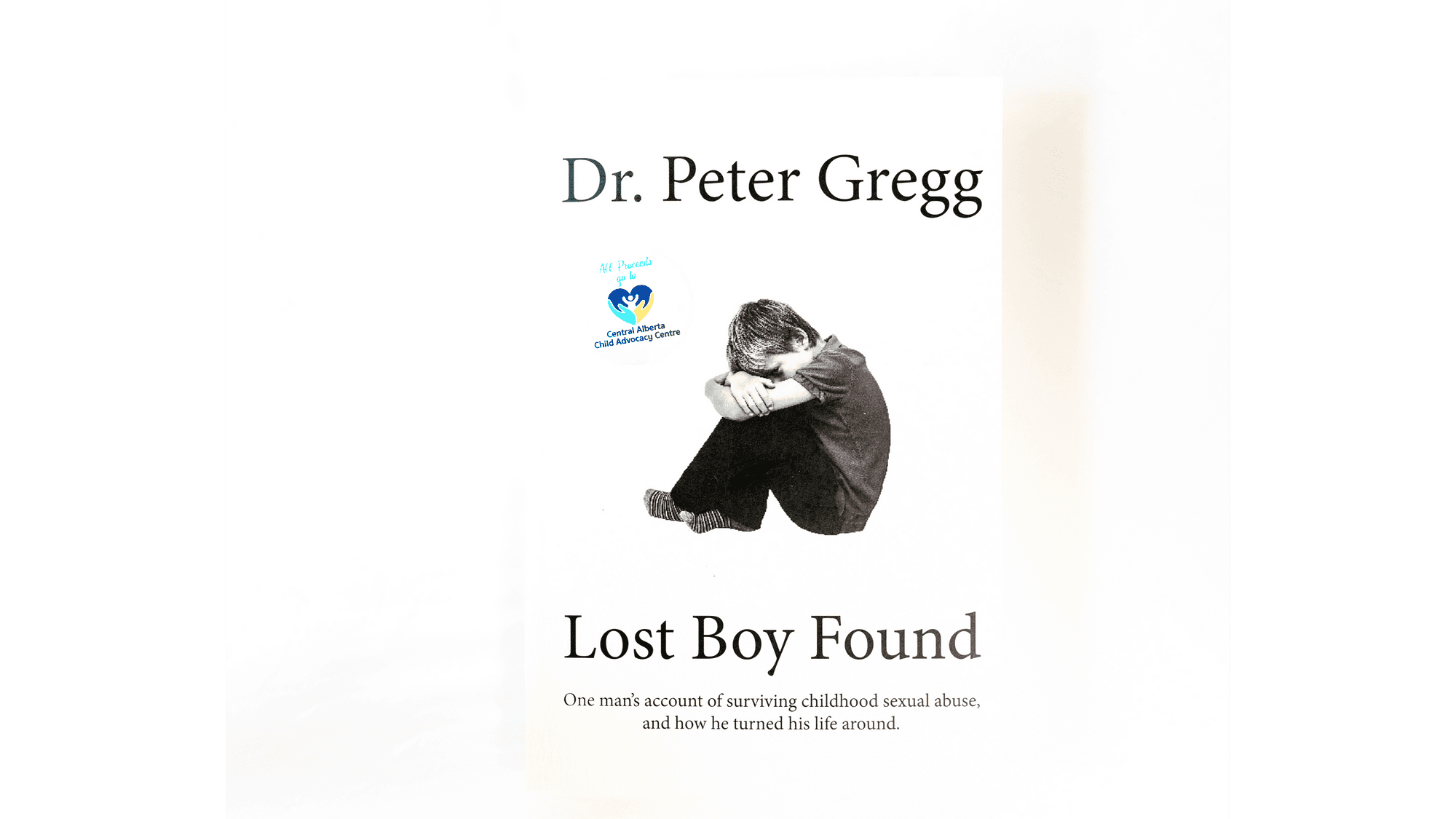"Lost Boy Found" by Dr. Peter Gregg