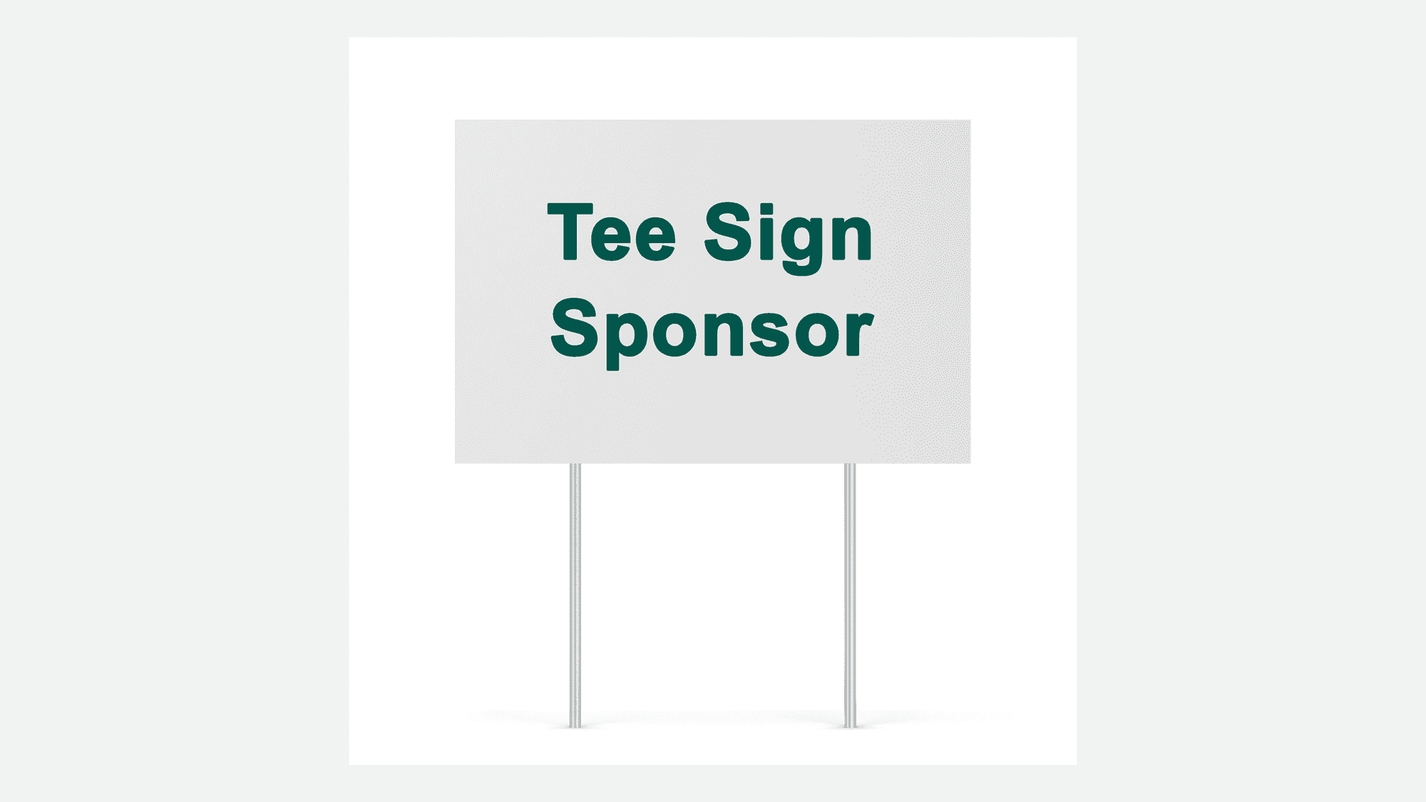 Tee Sign Sponsorship-Returning
