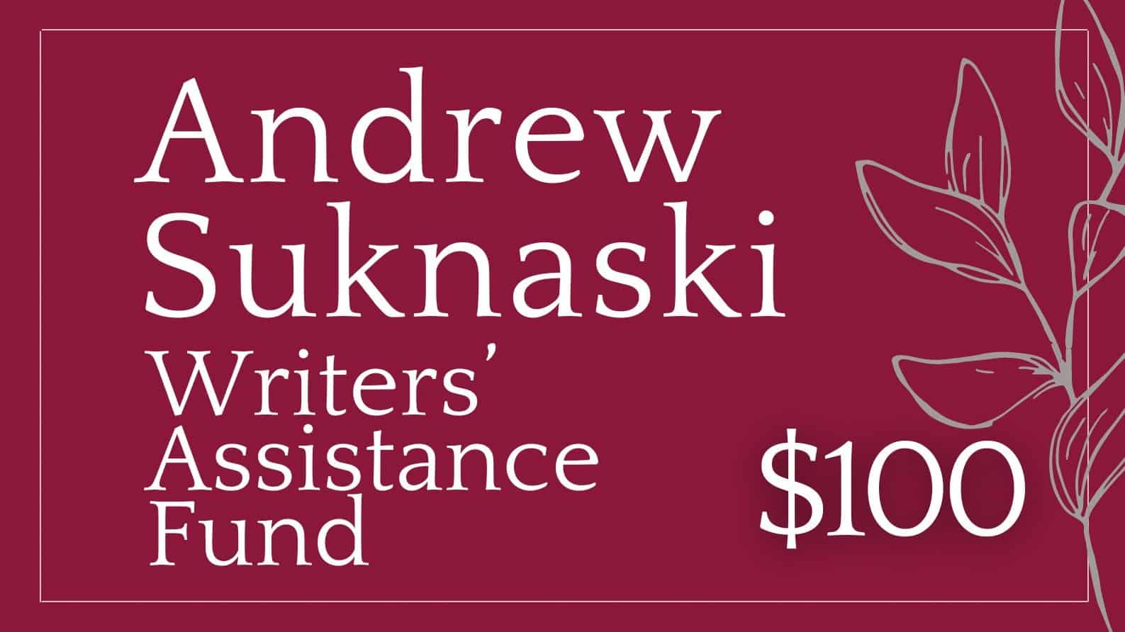Andrew Suknaski Writers’ Assistance  Fund supporting image.